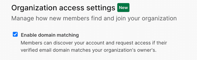 Organization access settings with domain matching enabled.